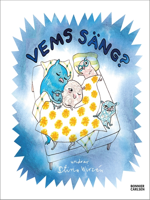 Title details for Vems säng? by Stina Wirsén - Available